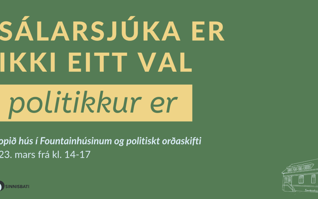 Sálarsjúka er ikki eitt val – politikkur er